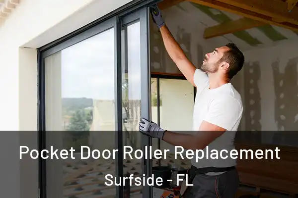  Pocket Door Roller Replacement Surfside - FL