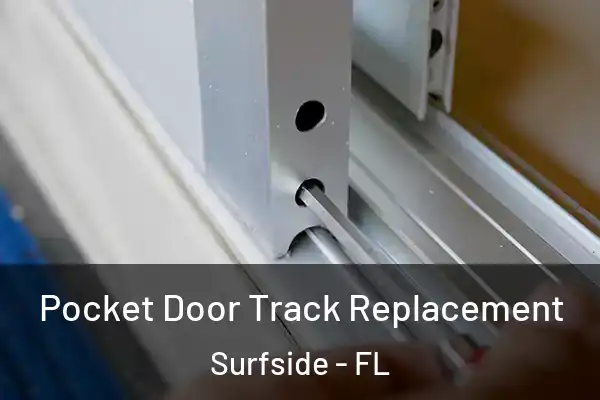  Pocket Door Track Replacement Surfside - FL